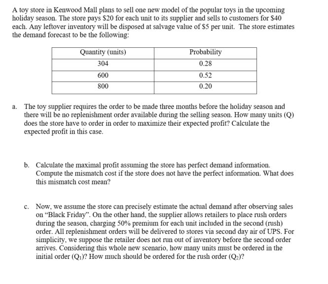 Solved A toy store in Kenwood Mall plans to sell one new