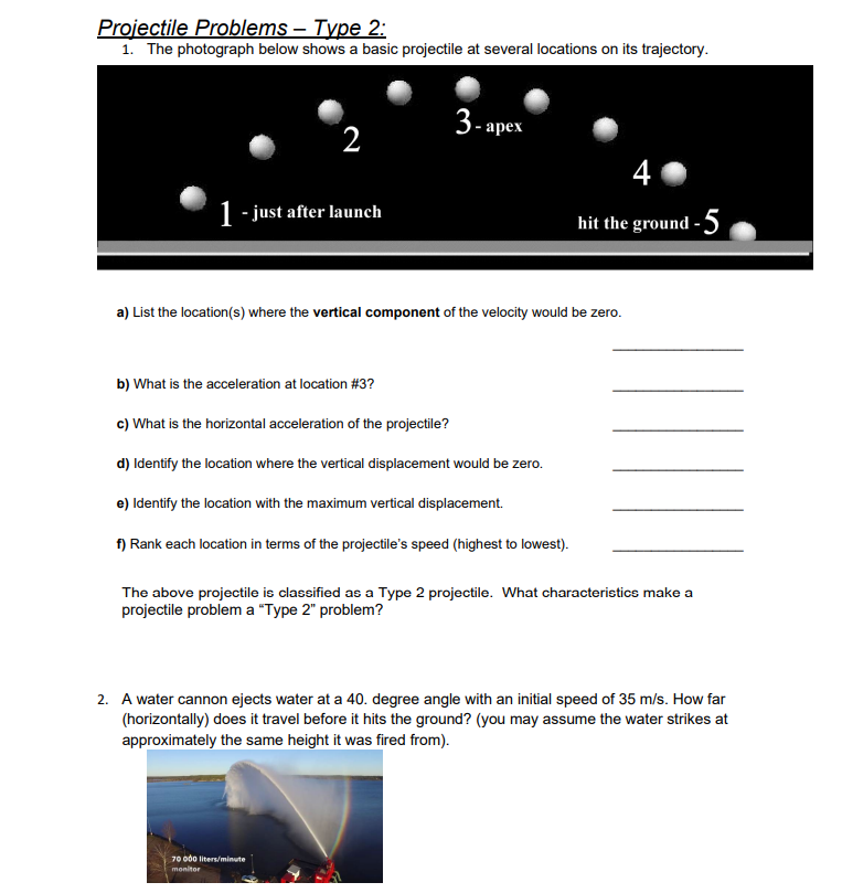 Projectile Problems - Type 2:
1. The photograph below shows a basic projectile at several locations on its trajectory.
\[
1 \