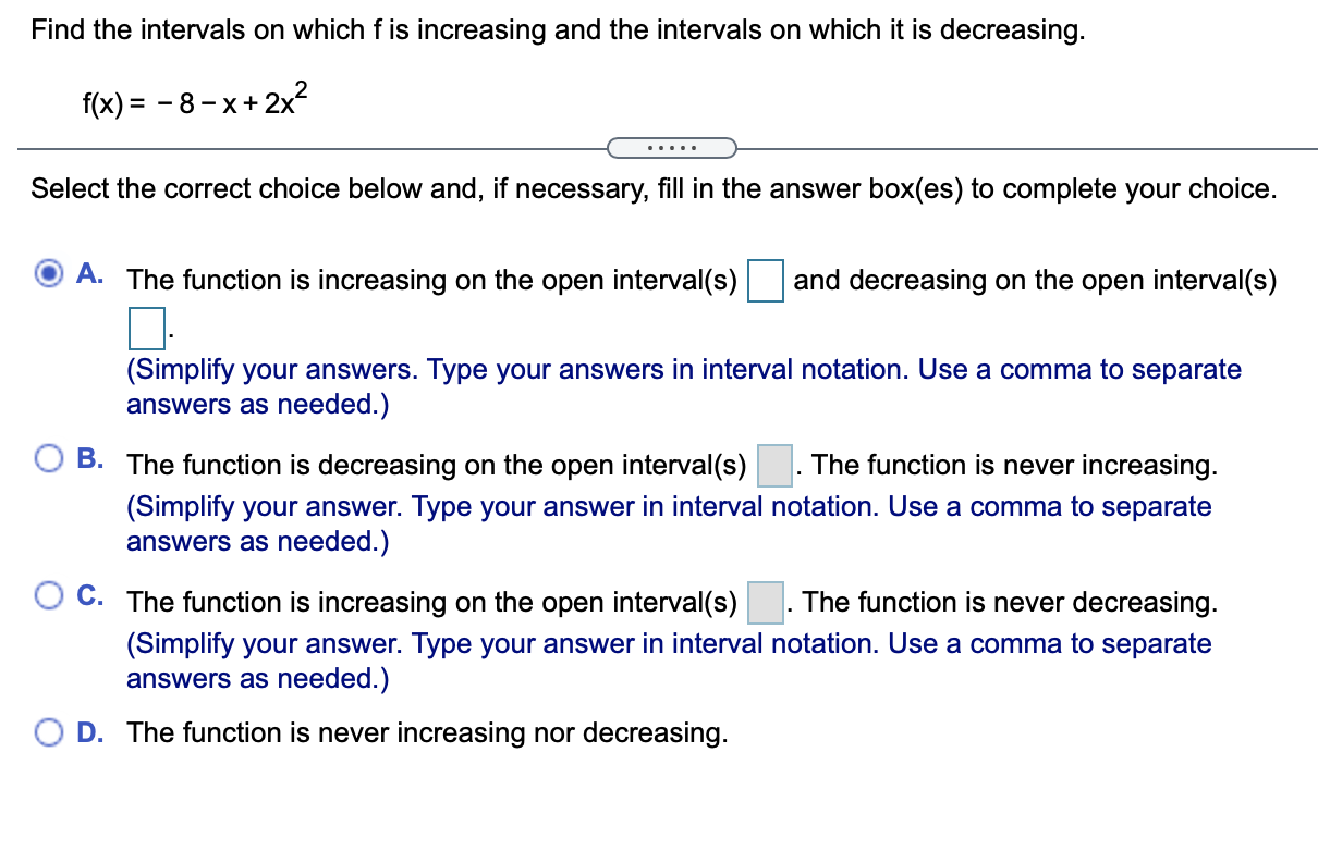 Solved Find the intervals on which f is increasing and the | Chegg.com