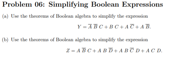 Solved Problem 06: Simplifying Boolean Expressions (a) Use | Chegg.com