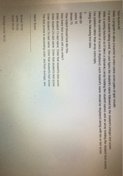 Solved Test Scores #2 Write a program to allow a teacher to | Chegg.com