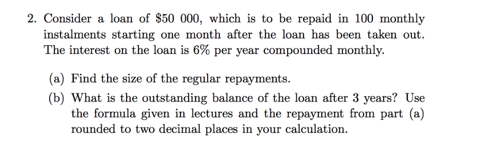 Solved 2. Consider a loan of $50 000, which is to be repaid | Chegg.com