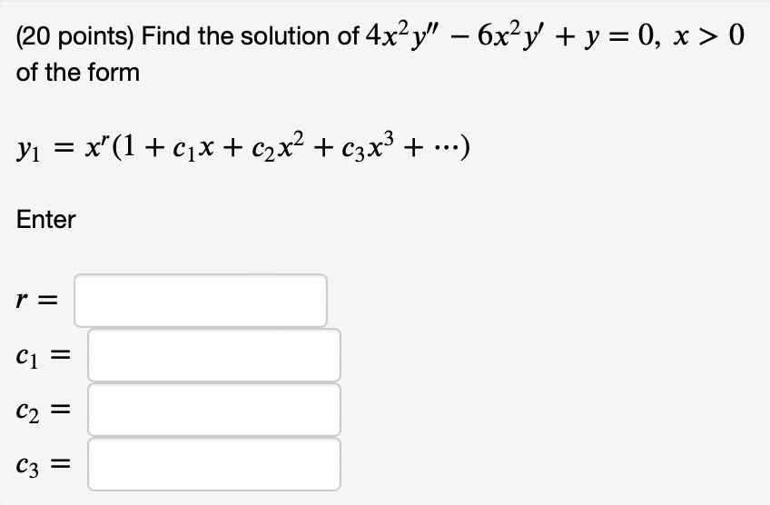 Solved (20 points) Find the solution of 4x2y′′−6x2y′+y=0,x>0 | Chegg.com