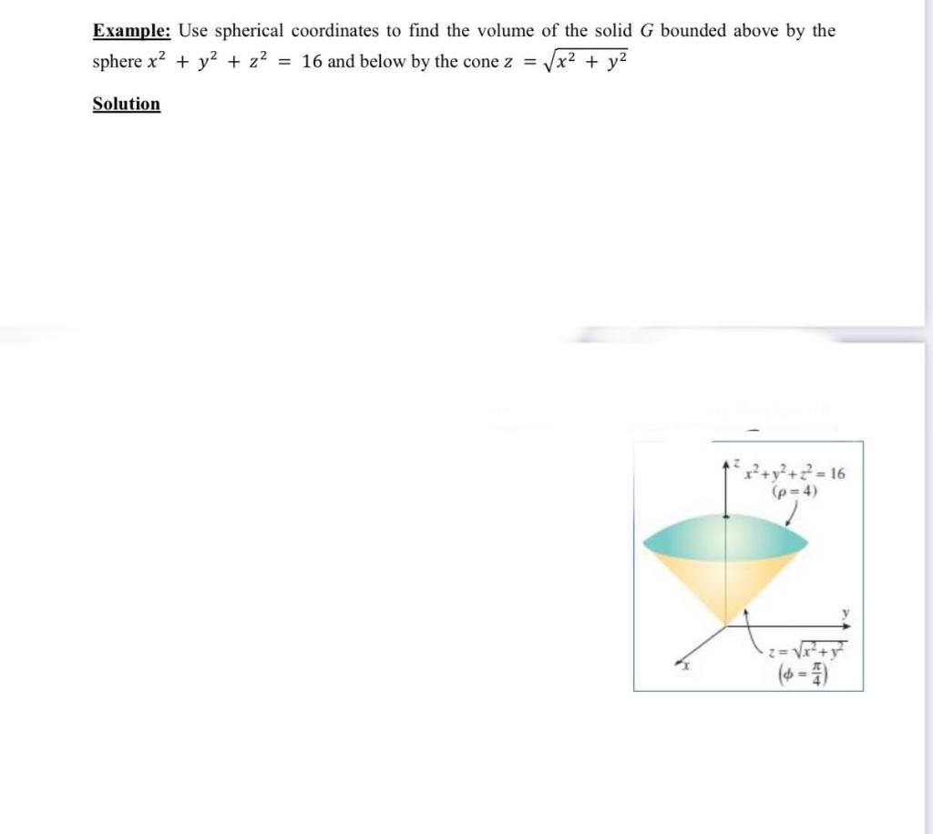 Solved Example: Use spherical coordinates to find the volume | Chegg.com