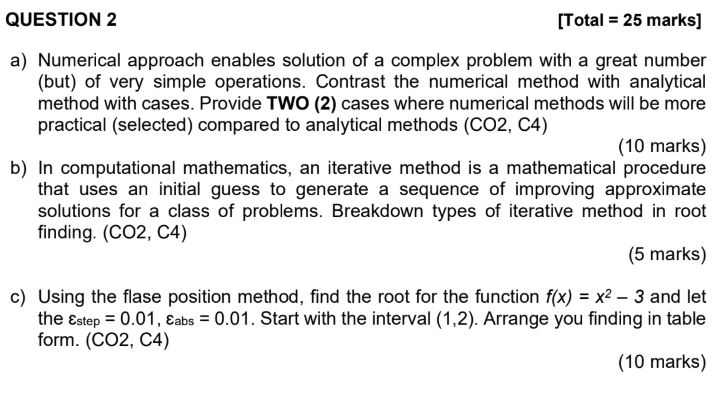 Solved QUESTION 2 [Total = 25 marks] a) Numerical approach | Chegg.com