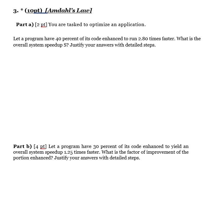 Solved 3. * (10pt) [Amdahl's Law] Part A) [2 Pt] You Are | Chegg.com