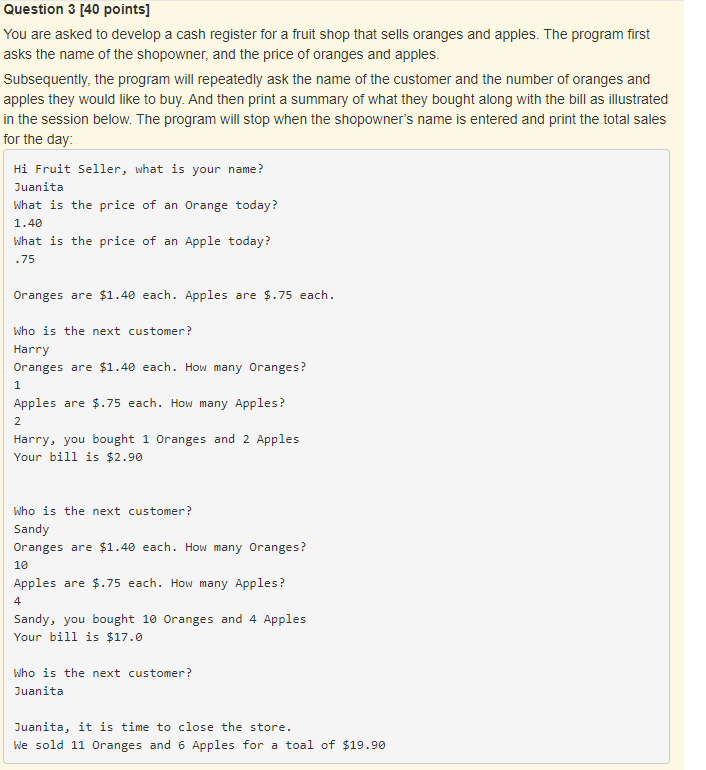 Solved Question 3 [40 points] You are asked to develop a