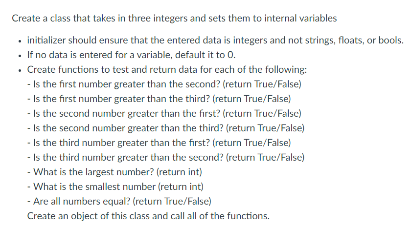 Solved Create a class that takes in three integers and sets | Chegg.com
