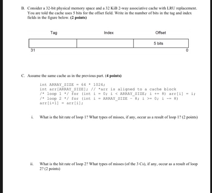 Solved B. Consider a 32-bit physical memory space and a 32 | Chegg.com