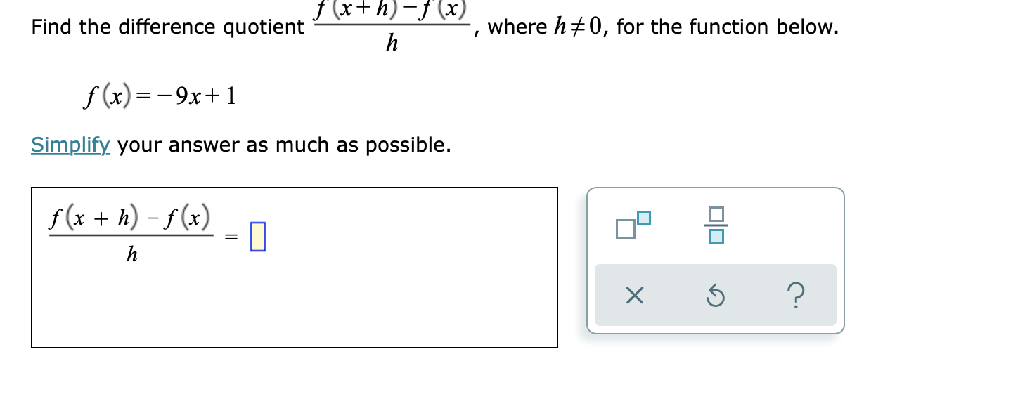 Find the difference quotient f (x+h)-f(x) h where  Chegg.com