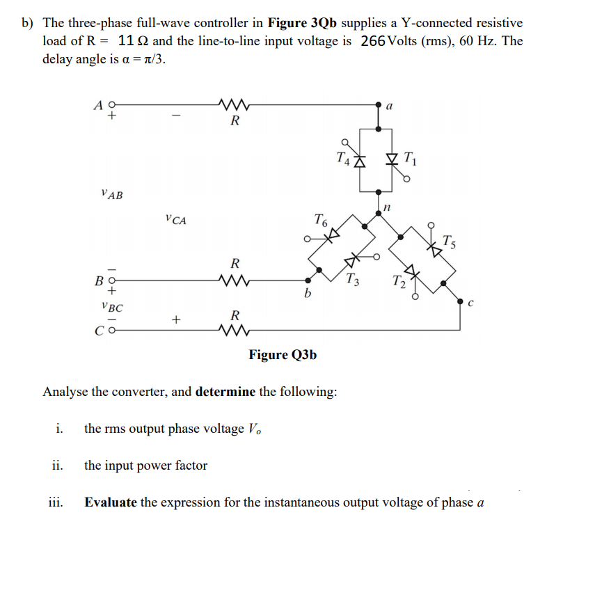 Solved b) The three-phase full-wave controller in Figure 3Qb | Chegg.com