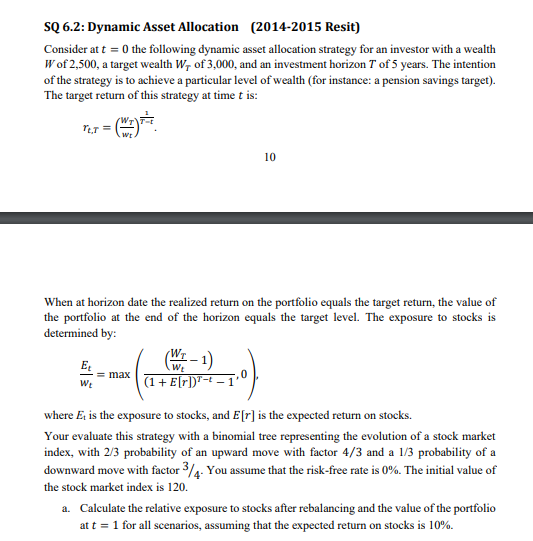 Solved SQ 6.2: Dynamic Asset Allocation (2014-2015 Resit) | Chegg.com