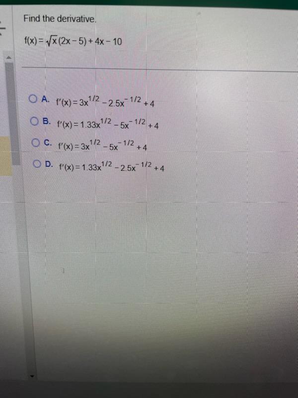 Solved Find The Derivative F X 5 8x X 0 A 35 7x B