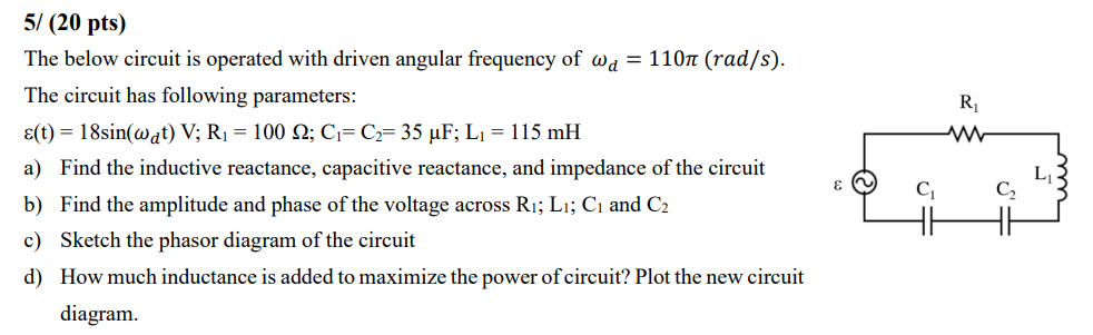 Solved R w 5/ (20 pts) The below circuit is operated with | Chegg.com