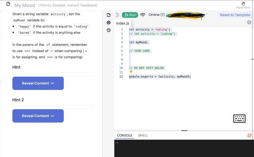 Solved Given a string variable activity, set the myMood | Chegg.com