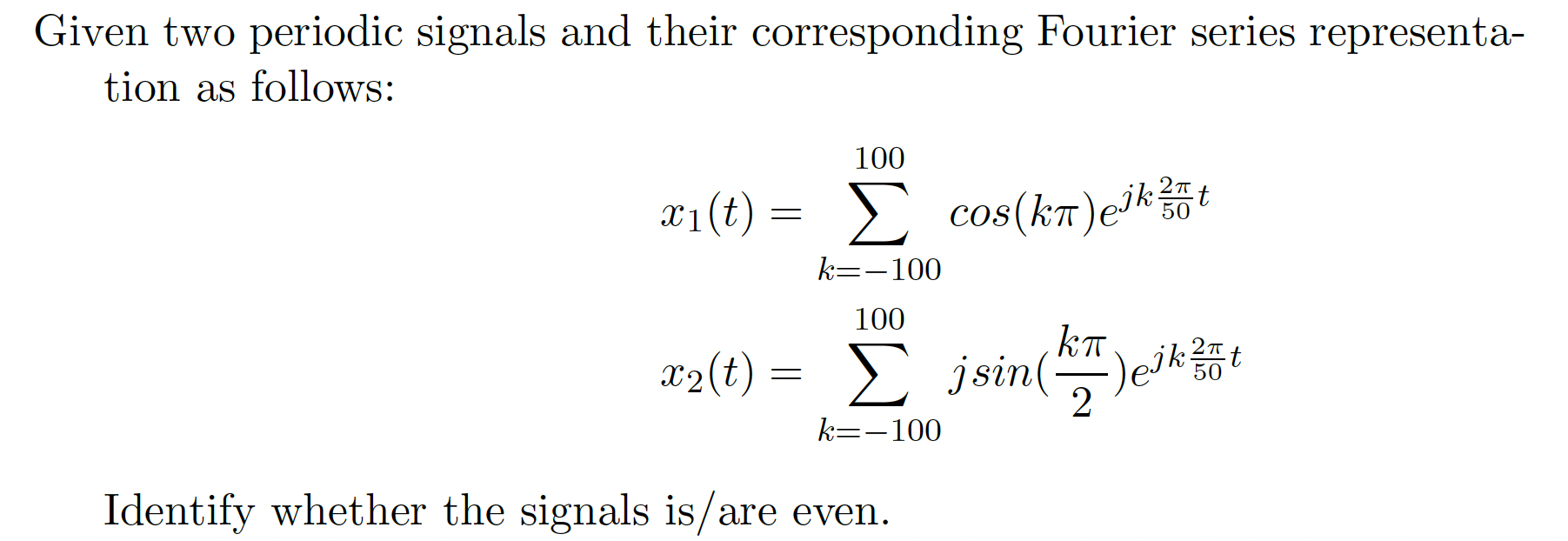 Solved Given Two Periodic Signals And Their Corresponding | Chegg.com