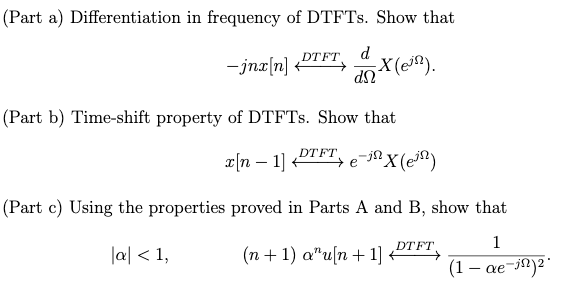 Solved Part A Differentiation In Frequency Of Dtfts Sh Chegg Com