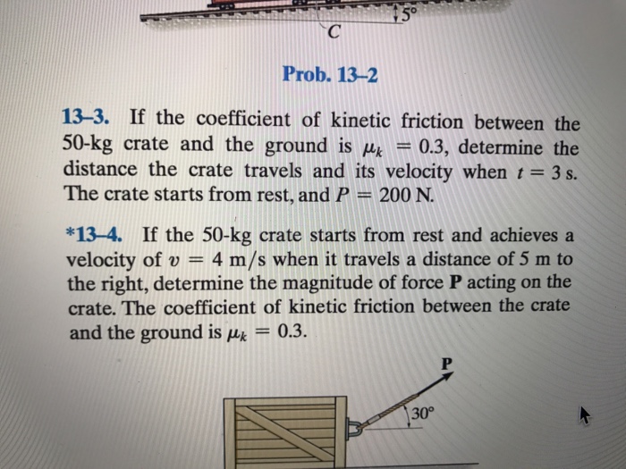 Solved If the coefficient of kinetic friction between the | Chegg.com