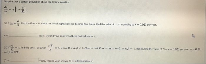 Solved Suppose that a certain population obeys the logistic | Chegg.com