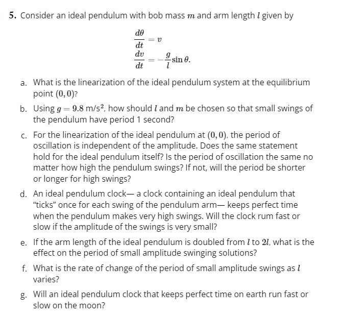 Solved 5. Consider an ideal pendulum with bob mass m and arm | Chegg.com