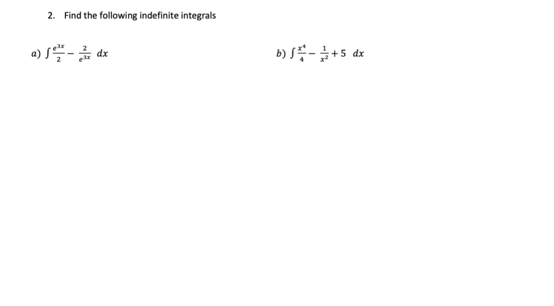 Solved 2. Find the following indefinite integrals a) so y de | Chegg.com