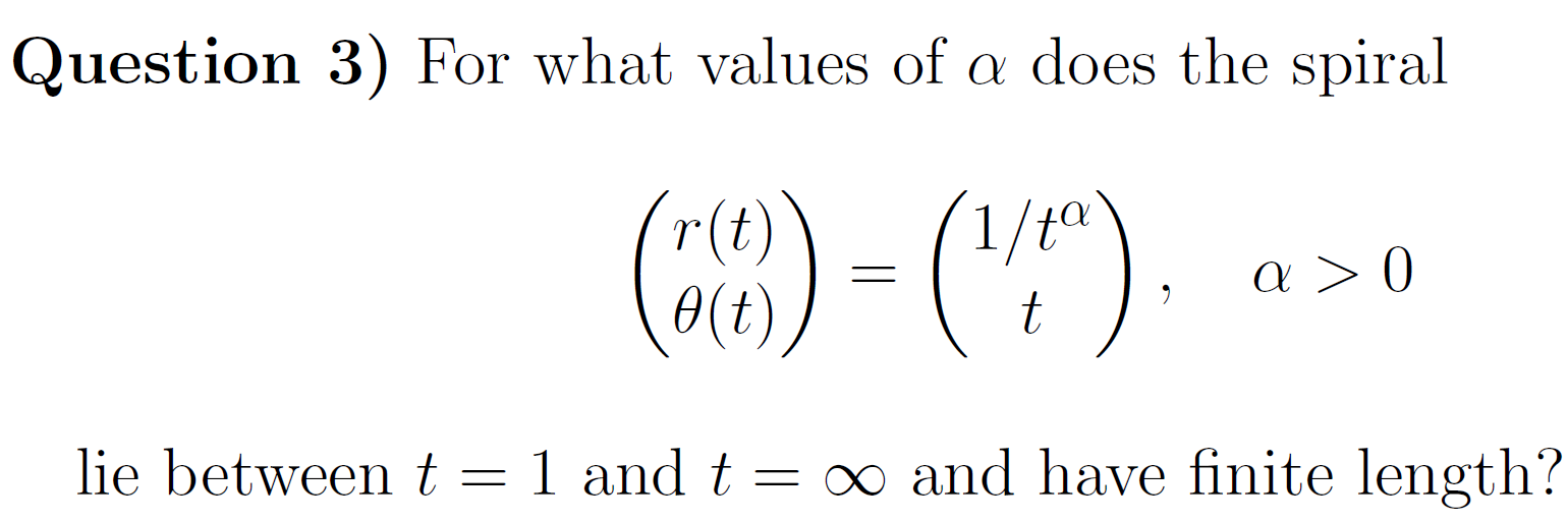 Solved Question 3) For what values of α does the spiral | Chegg.com