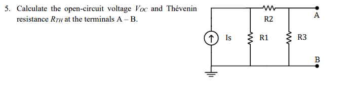 Solved 5. Calculate the open-circuit voltage VOC and | Chegg.com