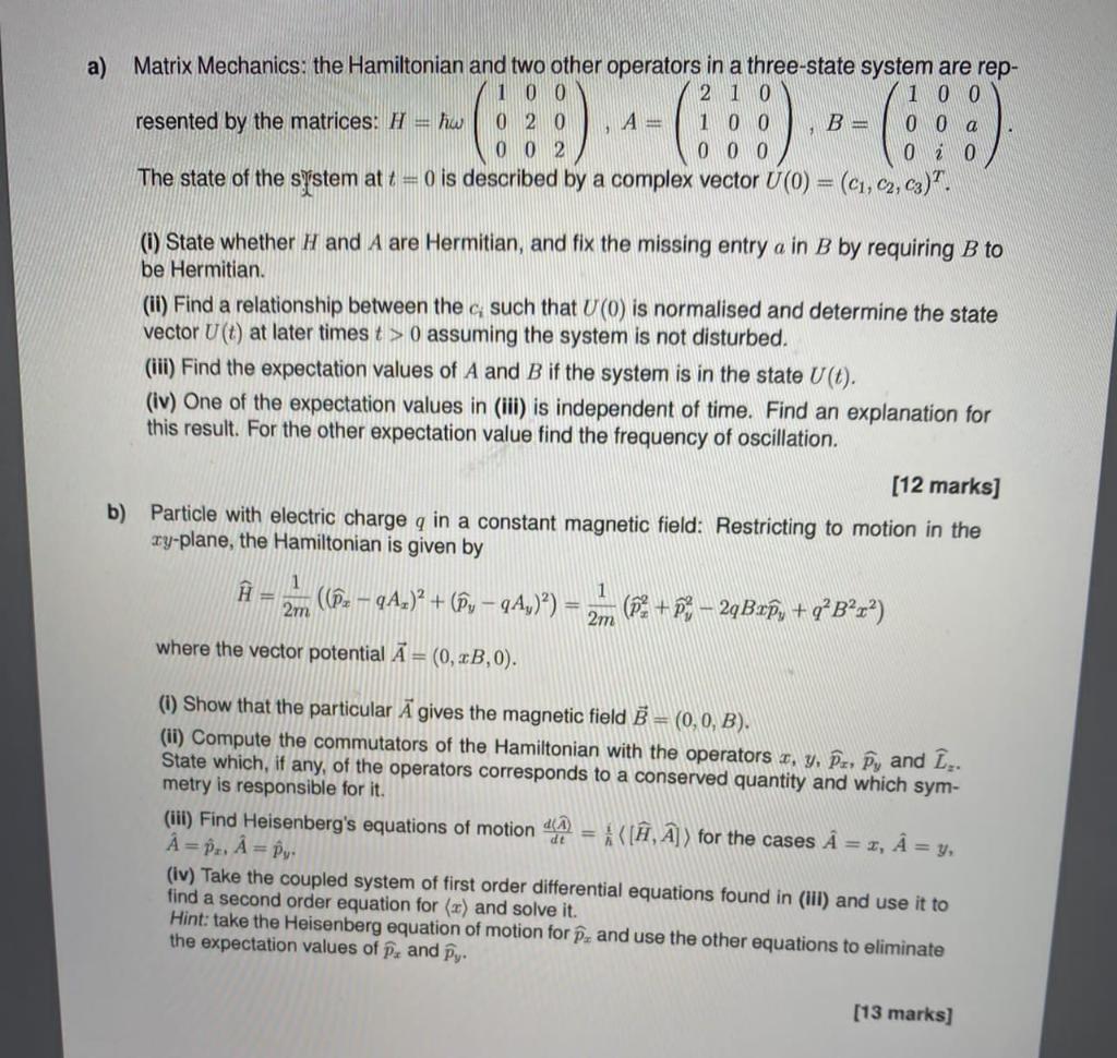 Solved A Matrix Mechanics The Hamiltonian And Two Other Chegg Com