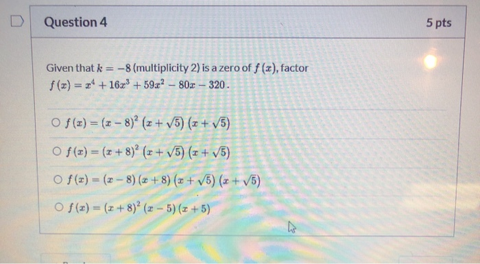 Solved Question 4 5 Pts Given That K 8 Multiplicity 2 I Chegg Com