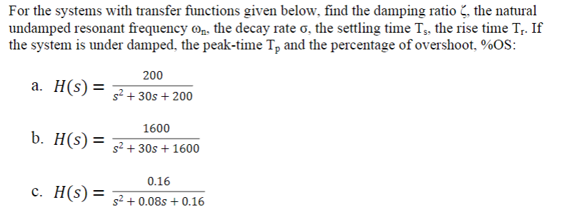 Solved For the systems with transfer functions given below, | Chegg.com
