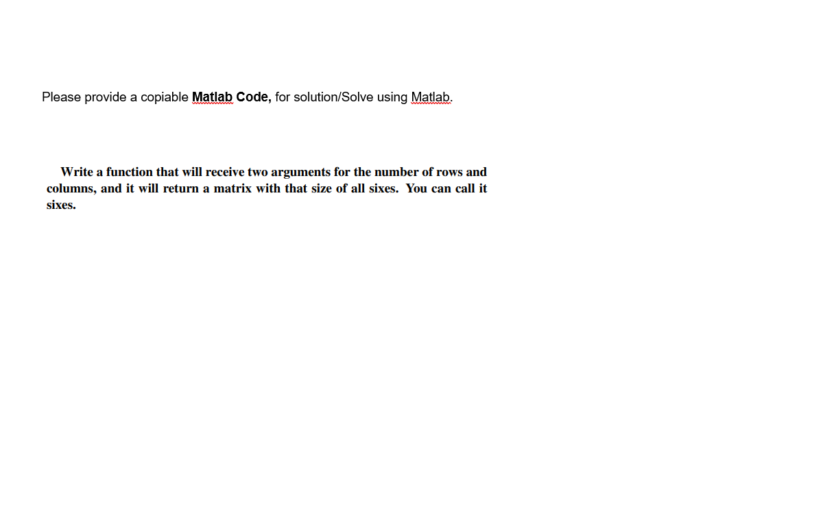 Solved Please provide a copiable Matlab Code, for | Chegg.com