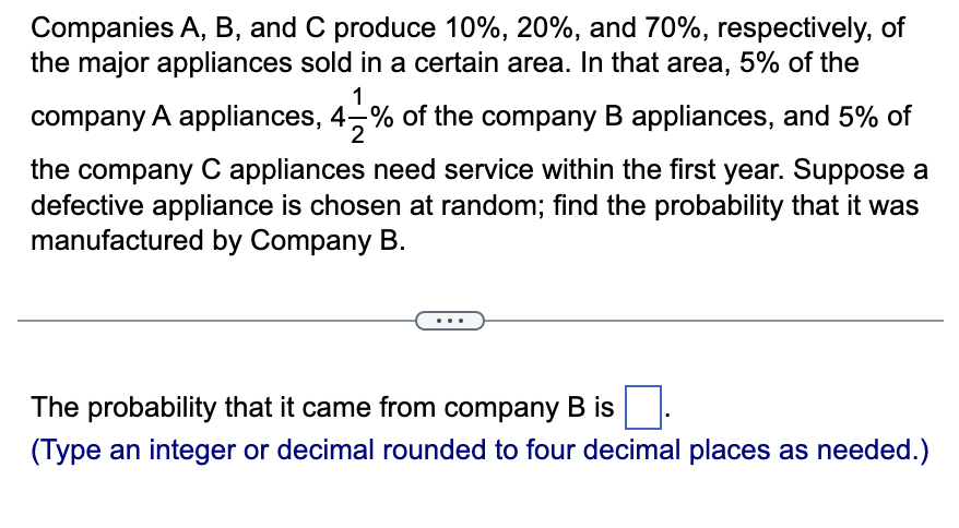 Solved Companies A,B, And C Produce 10%,20%, And 70%, | Chegg.com