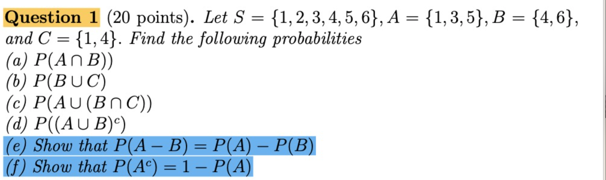 Solved Question 1 (20 points). Let S = {1, 2, 3, 4, 5,6}, A | Chegg.com