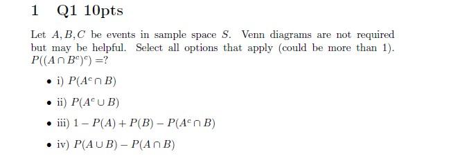 Solved Let A,b,c Be Events In Sample Space S. Venn Diagrams 