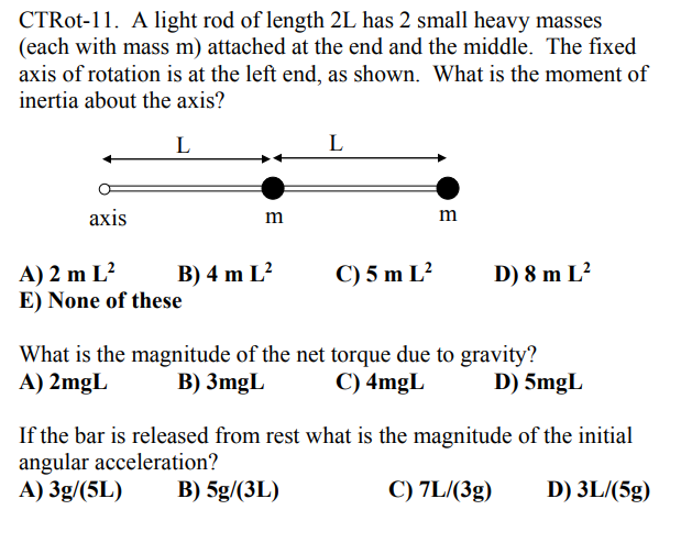 A light rod of length ( has two masses m, and me attached to its