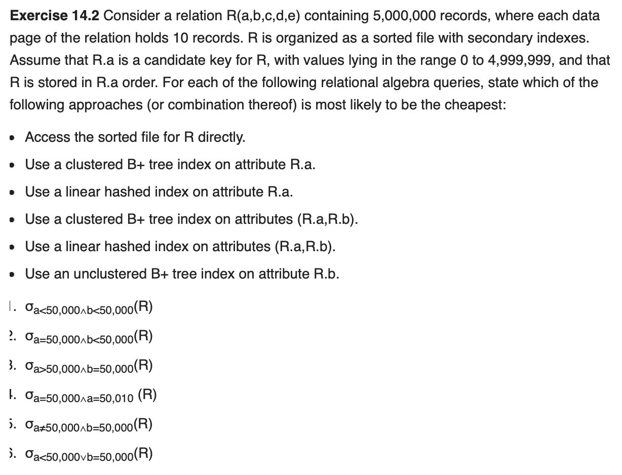 Solved Exercise 14.2 Consider A Relation R(a,b,c,d,e) | Chegg.com