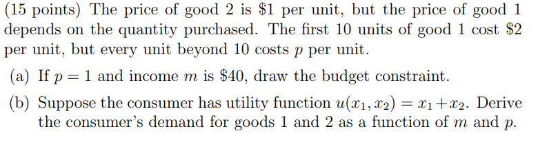 Solved (15 points) The price of good 2 is $1 per unit, but | Chegg.com