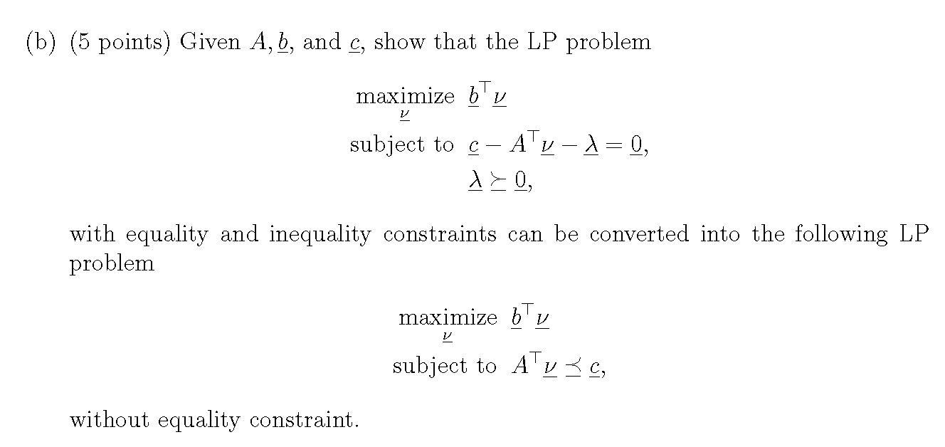 Solved (b) (5 Points) Given A, B, And C, Show That The LP | Chegg.com