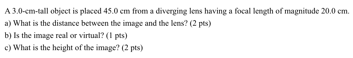 Solved A 3.0-cm-tall object is placed 45.0 cm from a | Chegg.com