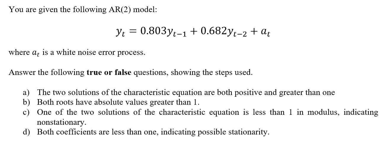 Solved You Are Given The Following AR(2) Model: Yt = | Chegg.com