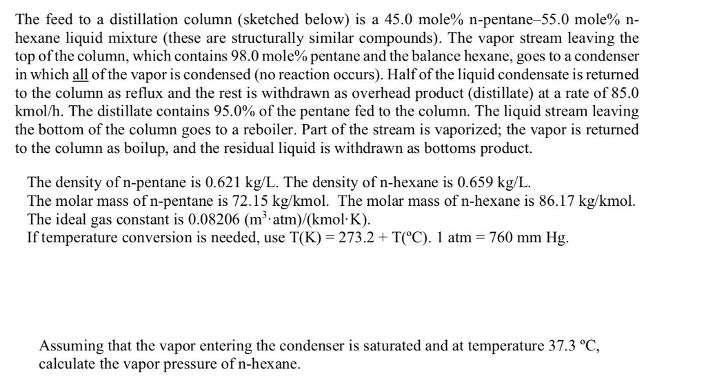 Solved P= n-pentane, H = n-hexane 170.0 kmol/h,「(