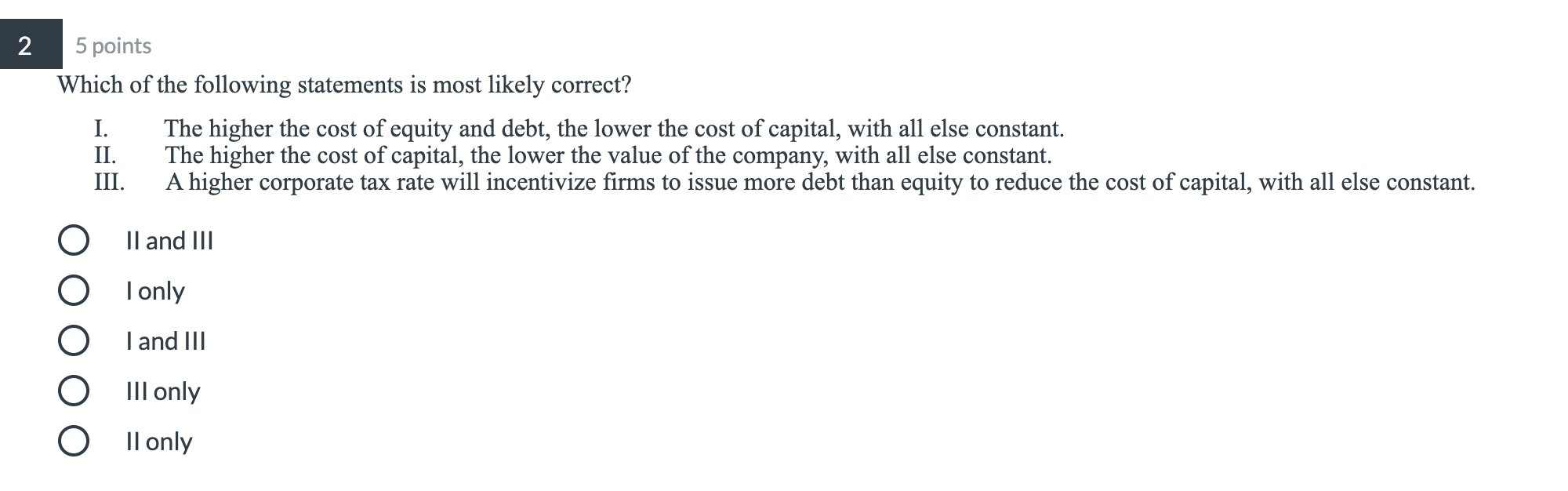 Solved 2 5 points Which of the following statements is most | Chegg.com