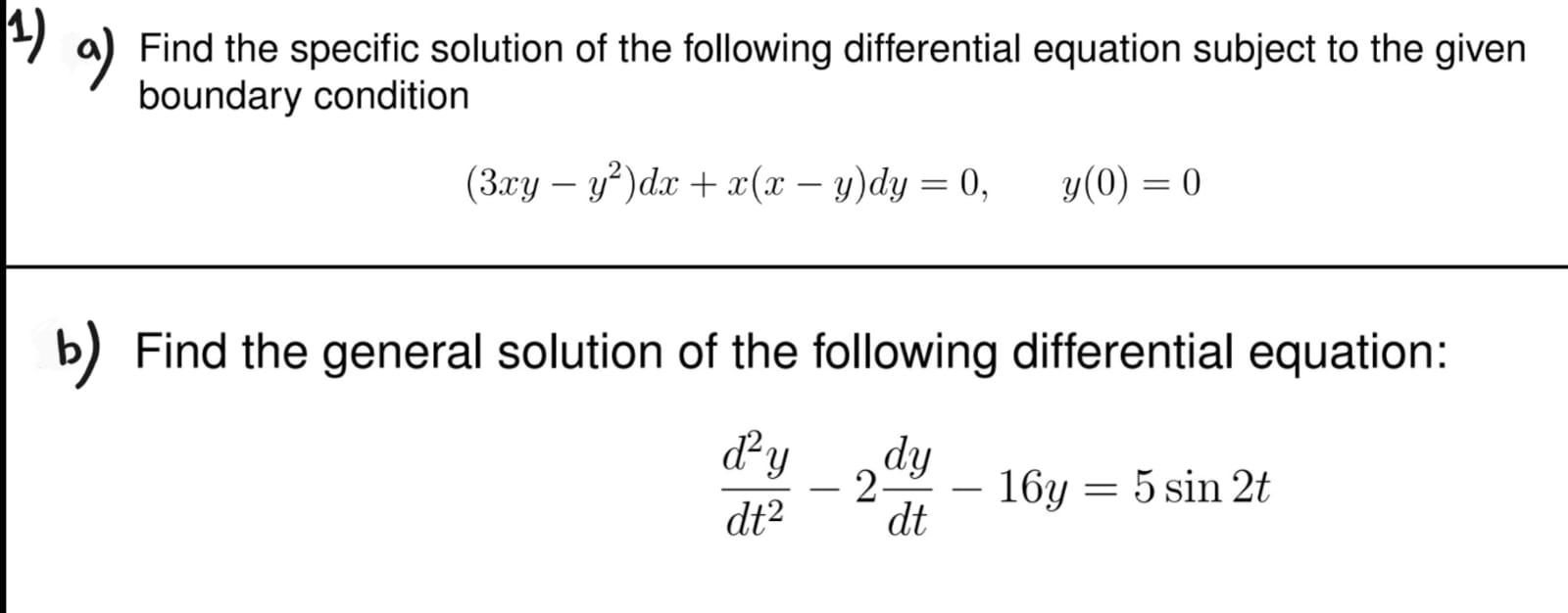 Solved 1) A) Find The Specific Solution Of The Following | Chegg.com