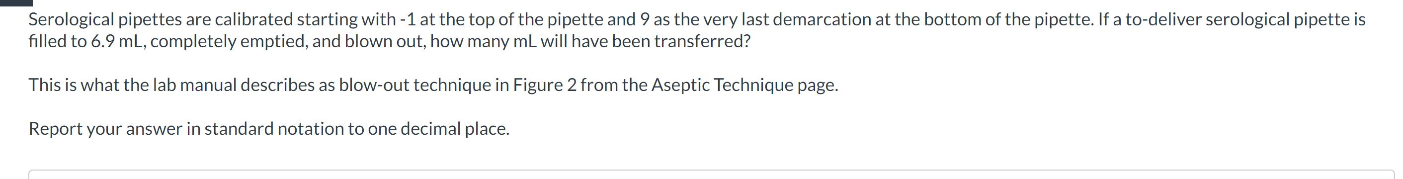 Solved Serological pipettes are calibrated starting with −1 | Chegg.com