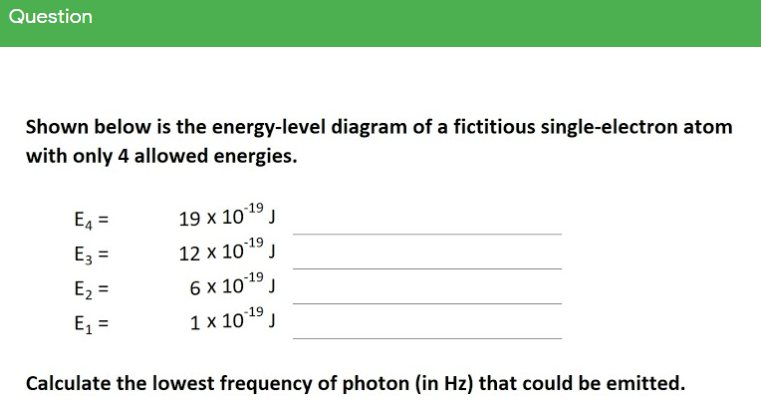 Solved Question Shown below is the energy-level diagram of a | Chegg.com