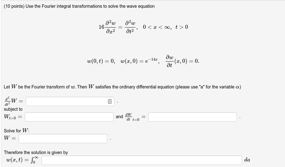 Solved Use the Fourier integral transformations to solve the | Chegg.com