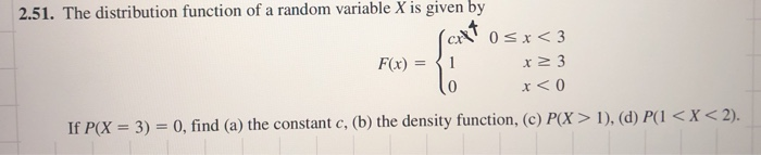 Solved 2.51. The distribution function of a random variable | Chegg.com