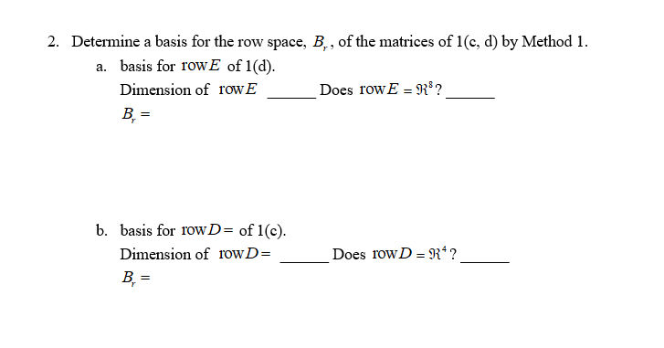 Solved 2. Determine a basis for the row space Br of the Chegg