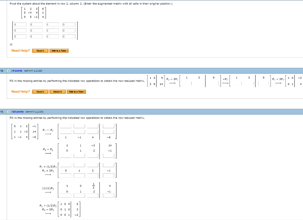 Solved Pivot the system about the element in row 2 column Chegg