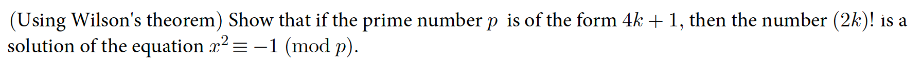 Solved (Using Wilson's theorem) Show that if the prime | Chegg.com